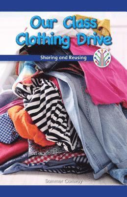 Sommer Conway - Our Class Clothing Drive: Sharing and Reusing, Häftad