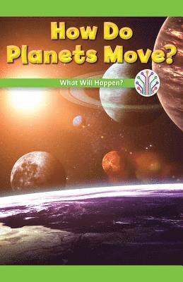 Sonja Reyes - How Do Planets Move?: What Will Happen?, Häftad