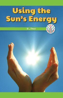 Reggie Harper - Using the Sun's Energy: If...Then, Häftad