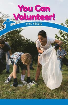 Spencer Toole - You Can Volunteer!: Civic Virtues, Häftad