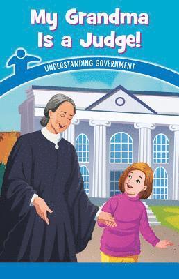 Rosie McKee - My Grandma Is a Judge!: Understanding Government, Häftad