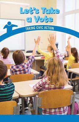 Seth Matthas - Let's Take a Vote: Taking Civic Action, Häftad
