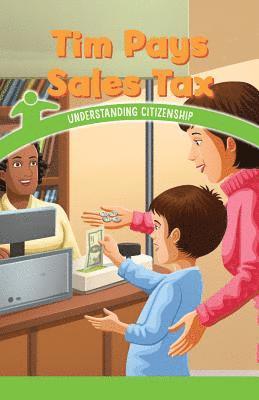 Dalton Blaine - Tim Pays Sales Tax: Understanding Citizenship, Häftad