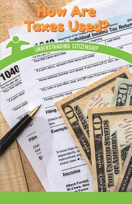Gillian Clifton - How Are Taxes Used?: Understanding Citizenship, Häftad