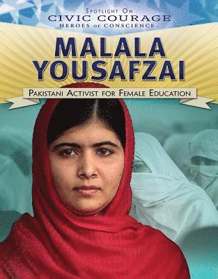 Malala Yousafzai: Pakistani Activist for Female Education