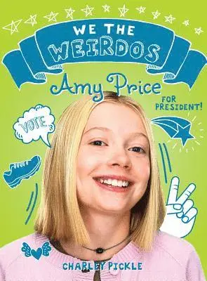 Charley Pickle - Amy Price for President!, Häftad. Tillgänglighet: Lägg i varukorg
