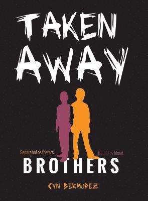 Cyn Bermudez - Taken Away, Inbunden