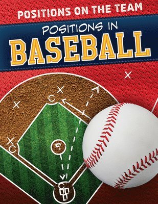 Amy B. Rogers - Positions in Baseball, Häftad. Tillgänglighet: Lägg i varukorg