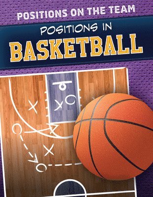 Amy B. Rogers - Positions in Basketball, Häftad