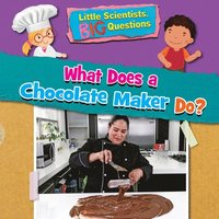 bokomslag What Does a Chocolate Maker Do?