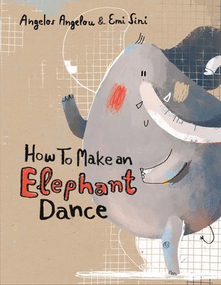 bokomslag How to Make an Elephant Dance