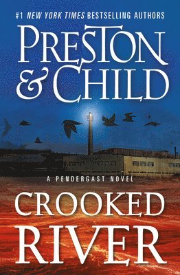 Douglas Preston, Lincoln Child - Crooked River, Häftad