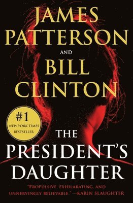 The President's Daughter: A Thriller 1