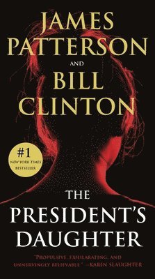 The President's Daughter: A Thriller 1