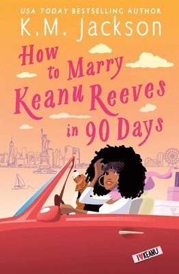 How to Marry Keanu Reeves in 90 Days 1