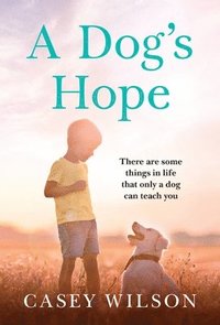 bokomslag A Dog's Hope