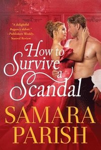 bokomslag How to Survive a Scandal