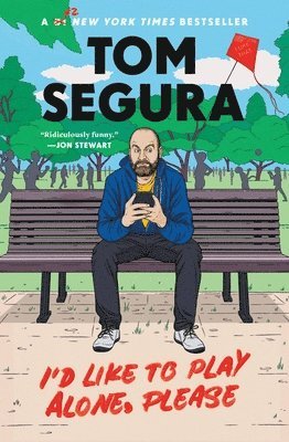 Tom Segura - I'd Like to Play Alone, Please, Häftad