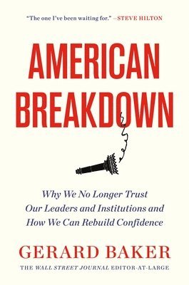 Gerard Baker - American Breakdown, Inbunden