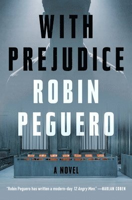 Robin Peguero - With Prejudice, Inbunden
