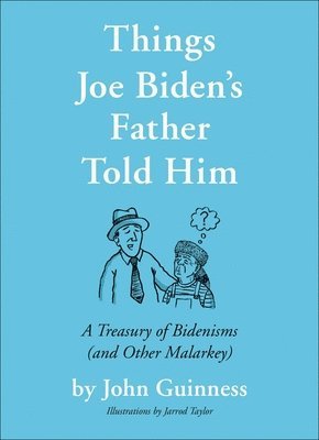 Things Joe Biden's Father Told Him 1