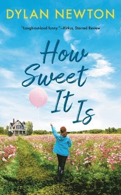 Dylan Newton - How Sweet It Is, Häftad