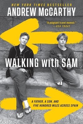 Walking with Sam: A Father, a Son, and Five Hundred Miles Across Spain 1