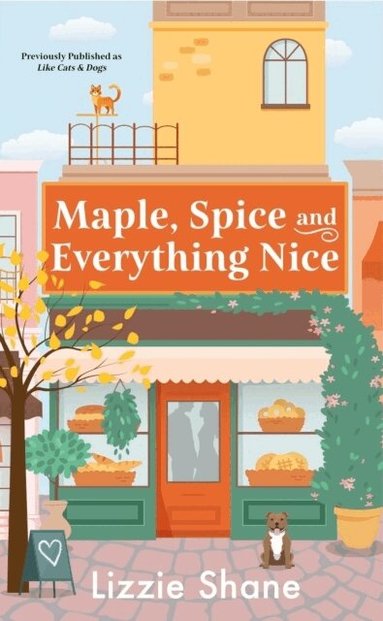 Lizzie Shane - Maple, Spice, & Everything Nice (previously published as Like Cats & Dogs), Häftad