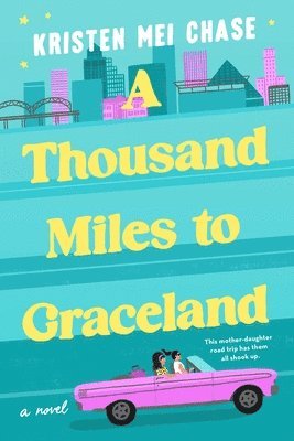 A Thousand Miles to Graceland 1