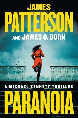 James Patterson, James O. Born - Paranoia: A Michael Bennett Thriller, Häftad