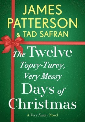 The Twelve Topsy-Turvy, Very Messy Days of Christmas