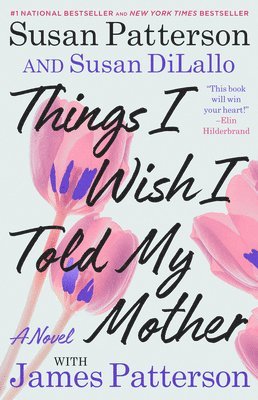 bokomslag Things I Wish I Told My Mother: The Perfect Mother-Daughter Book Club Read