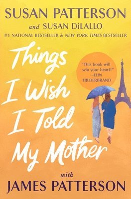 bokomslag Things I Wish I Told My Mother: The Perfect Mother-Daughter Book Club Read