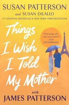 Things I Wish I Told My Mother: The Perfect Mother-Daughter Book Club Read 1