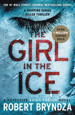 Robert Bryndza - The Girl in the Ice, Häftad