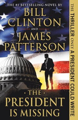 James Patterson, Bill Clinton - The President Is Missing, Häftad