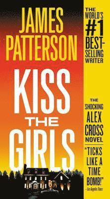 bokomslag Kiss the Girls: An Alex Cross Thriller