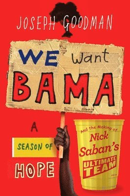 bokomslag We Want 'Bama!