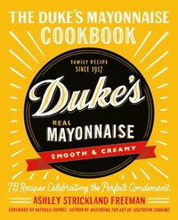 bokomslag The Duke's Mayonnaise Cookbook