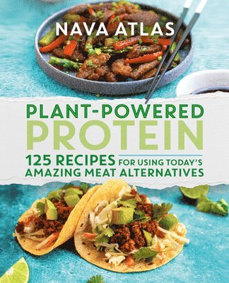 Nava Atlas - Plant-Powered Protein, Inbunden
