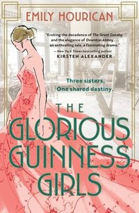 bokomslag The Glorious Guinness Girls