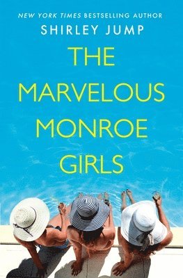 Shirley Jump - The Marvelous Monroe Girls, Häftad