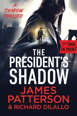 The President's Shadow: A Shadow Thriller 1