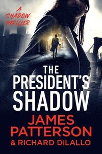 bokomslag The President's Shadow