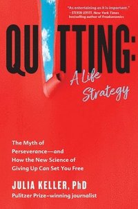 bokomslag Quitting: A Life Strategy