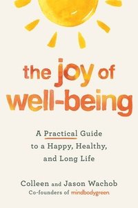 bokomslag The Joy of Well-Being