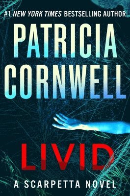 bokomslag Livid: A Scarpetta Novel