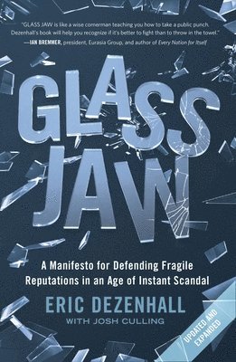 bokomslag Glass Jaw: A Manifesto for Defending Fragile Reputations in an Age of Instant Scandal