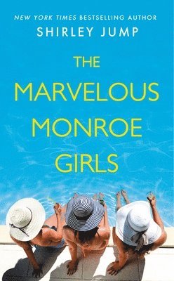 Shirley Jump - The Marvelous Monroe Girls, Häftad