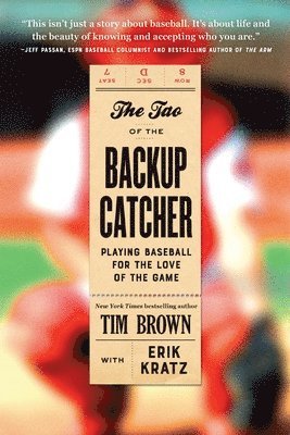 Tim Brown - The Tao of the Backup Catcher, Häftad